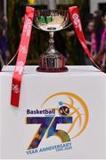 26 January 2020; The Paudie O'Connor Cup is seen prior to the Hula Hoops Paudie O’Connor National Cup Final between Singleton SuperValu Brunell and Pyrobel Killester at the National Basketball Arena in Tallaght, Dublin. Photo by Brendan Moran/Sportsfile