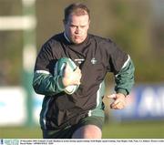 29 December 2003; Ireland's Frank Sheahan in action during squad training. Irish Rugby squad training, Naas Rugby Club, Naas, Co. Kildare. Picture credit; David Maher / SPORTSFILE *EDI*