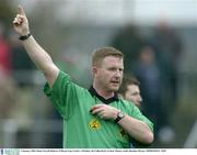 4 January 2004; Shane Farrell, Referee. O'Byrne Cup, Carlow v Wicklow, Dr Cullen Park, Carlow. Picture credit; Brendan Moran / SPORTSFILE *EDI*