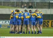4 January 2004; The Wicklow team gather together in a huddle before the game. O'Byrne Cup, Carlow v Wicklow, Dr Cullen Park, Carlow. Picture credit; Brendan Moran / SPORTSFILE *EDI*