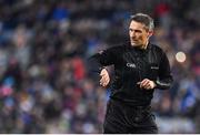 22 February 2020; Referee Maurice Deegan during the Allianz Football League Division 1 Round 4 match between Dublin and Donegal at Croke Park in Dublin. Photo by Eóin Noonan/Sportsfile