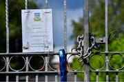 5 June 2020; A general view of the gate outside Celbridge GAA in Kildare as GAA clubs prepare for the relaxation of restrictions under Phase 2 of the Irish Government’s Roadmap for Reopening of Society and Business which call for strict protocols of social distancing and hand sanitisation among others measures allowing sections of society to return in a phased manner in an effort to contain the spread of the Coronavirus (COVID-19). GAA facilities are to open on Monday June 8 for the first time since March 25 but for recreational walking only and team training or matches are not permitted at this time. Photo by Piaras Ó Mídheach/Sportsfile