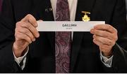 26 June 2020; Chairman of the Leinster Council of the GAA Pat Teehan draws Galway during the Leinster Hurling and Football Championship Draws at Leinster Council offices on Mountmellick Road in Portlaoise, Laois. The GAA have announced that inter-county fixtures will resume with the final rounds of the Allianz Leagues on 17/18 October and the Munster and Leinster Hurling Championships on 24/25 October and Provincial Football Championships on weekend of 31October/1 November culminating with the All-Ireland Senior Hurling and Football Finals in December. On March 25, the GAA announced the cessation of all GAA activities and closures of all GAA facilities under their jurisdiction upon directives from the Irish Government in an effort to contain the Coronavirus (COVID-19) pandemic. Photo by Brendan Moran/Sportsfile