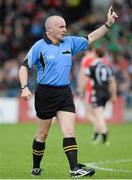 30 June 2013; Referee Martin Higgins. GAA Football All-Ireland Senior Championship, Round 1, Derry v Sligo, Owenbeg, Derry. Picture credit: Oliver McVeigh / SPORTSFILE