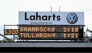 31 July 2020; A general view of the score board after the Kilkenny County Senior Hurling League Group A match between Ballyhale Shamrocks and Tullaroan at UPMC Nowlan Park in Kilkenny. GAA matches continue to take place in front of a limited number of people in an effort to contain the spread of the Coronavirus (COVID-19) pandemic. Photo by Matt Browne/Sportsfile