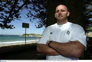 15 October 2003; Ireland prop John Hayes pictured near the team hotel in Terrigal. 2003 Rugby World Cup, Crowne Plaza Hotel, Terrigal, New South Wales, Australia. Picture credit; Brendan Moran / SPORTSFILE