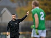7 November 2020; Referee Maurice Deegan during the Munster GAA Football Senior Championship Semi-Final match between Limerick and Tipperary at LIT Gaelic Grounds in Limerick. Photo by Piaras Ó Mídheach/Sportsfile