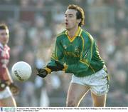 25 January 2004; Anthony Moyles, Meath. O'Byrne Cup Final, Westmeath v Meath, Cusack Park, Mullingar, Co. Westmeath. Picture credit; David Maher / SPORTSFILE *EDI*