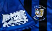 7 March 2021; A detailed view of the SSE Airtricity League First Division logo and Athlone Town crest ahead of the start of the 2021 SSE Airtricity League First Division at the FAI National Training Centre in Abbotstown, Dublin. Photo by Ramsey Cardy/Sportsfile