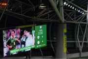 27 March 2021; A message of support shown on the big screen for former Republic of Ireland footballer Alan McLoughlin, who is currently undergoing cancer treatment, before the the FIFA World Cup 2022 qualifying group A match between Republic of Ireland and Luxembourg at the Aviva Stadium in Dublin. Photo by Piaras Ó Mídheach/Sportsfile