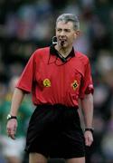 1 February 2004; Michael Hughes, Referee, Tyrone. Allianz National Football League Division 1B, Meath v Galway, Pairc Tailteann, Navan, Co. Meath. Picture credit; Ray McManus / SPORTSFILE *EDI*