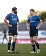 8 May 2021; Scott Fardy, left, and Ciarán Frawley of Leinster during the Guinness PRO14 Rainbow Cup match between Connacht and Leinster at The Sportsground in Galway. Photo by David Fitzgerald/Sportsfile