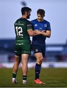 8 May 2021; Garry Ringrose of Leinster and Tom Daly of Connacht following the Guinness PRO14 Rainbow Cup match between Connacht and Leinster at The Sportsground in Galway. Photo by David Fitzgerald/Sportsfile