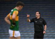 23 May 2021; Referee Sean Hurson during the Allianz Football League Division 1 South Round 2 match between Dublin and Kerry at Semple Stadium in Thurles, Tipperary. Photo by Stephen McCarthy/Sportsfile