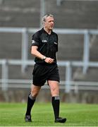 6 June 2021; Referee Shane Hyne during the Allianz Hurling League Division 2A Round 4 match between Offaly and Down at Bord na Móna O'Connor Park in Tullamore, Offaly. Photo by Sam Barnes/Sportsfile