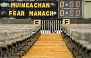 3 July 2021; A general view of the scoreboard before the Ulster GAA Football Senior Championship Quarter-Final match between Monaghan and Fermanagh at St Tiernach’s Park in Clones, Monaghan. Photo by Sam Barnes/Sportsfile