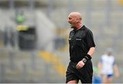 7 August 2021; Referee John Keenan during the GAA Hurling All-Ireland Senior Championship semi-final match between Limerick and Waterford at Croke Park in Dublin. Photo by Seb Daly/Sportsfile