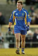 7 March 2004; Paul Noone, Roscommon. Allianz Football League 2004, Division 2A, Round 4, Roscommon v Donegal, Dr. Hyde Park, Co. Roscommon. Picture credit; Damien Eagers / SPORTSFILE *EDI*