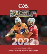 The Official GAA Action Calendar 2022 with a page to view per month features action and fan shots throughout. Postage is additional to the retail price of €10.95