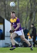 8 January 2022; Paidi Hughes of Wexford during the O'Byrne Cup group B match between Wexford and Laois at Hollymount in Galbally, Wexford. Photo by Seb Daly/Sportsfile