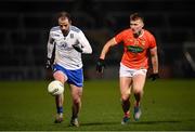18 January 2022; Conor Boyle of Monaghan in action against Rian O'Neill of Armagh during the Dr McKenna Cup Semi-Final match between Armagh and Monaghan at the Athletic Grounds in Armagh. Photo by Philip Fitzpatrick/Sportsfile Photo by Philip Fitzpatrick/Sportsfile