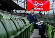 28 January 2022; Rob Kearney has been announced as Virgin Media Televisions newest rugby pundit ahead of the 2022 Six Nations rugby championship kicking off next week in a historic partnership with RTÉ. Photo by Brendan Moran/Sportsfile