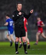 30 January 2022; Referee Joe McQuillan during the Allianz Football League Division 1 match between Tyrone and Monaghan at O'Neill's Healy Park in Omagh, Tyrone. Photo by Brendan Moran/Sportsfile