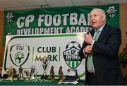 19 February 2022; FAI President Gerry McAnaney speaking before the CP Football Development Academy awards, in which the club was presented with the FAI Club Mark award, at AUL Complex in Dublin. Photo by Seb Daly/Sportsfile