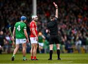 27 February 2022; Shane Kingston of Cork is shown a red card by referee Sean Stack during the Allianz Hurling League Division 1 Group A match between Limerick and Cork at TUS Gaelic Grounds in Limerick. Photo by Eóin Noonan/Sportsfile