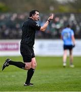 27 February 2022; Referee Seán Hurson during the Allianz Football League Division 1 match between Kildare and Dublin at St Conleth's Park in Newbridge, Kildare. Photo by Piaras Ó Mídheach/Sportsfile