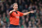 19 March 2022; Referee Wayne Barnes during the Guinness Six Nations Rugby Championship match between Ireland and Scotland at Aviva Stadium in Dublin. Photo by Ramsey Cardy/Sportsfile