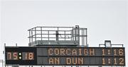 20 March 2022; The scoreboard with the final score after the Allianz Football League Division 2 match between Cork and Down at Páirc Uí Chaoimh in Cork. Photo by Brendan Moran/Sportsfile
