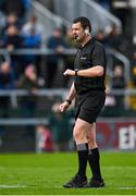 23 April 2022; Referee Patrick Murphy during the Leinster GAA Hurling Senior Championship Round 2 match between Galway and Westmeath at Pearse Stadium in Galway. Photo by Seb Daly/Sportsfile