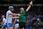 17 April 2022; Referee Johnny Murphy signals for a free as Stephen Bennett of Waterford protests during the Munster GAA Hurling Senior Championship Round 1 match between Waterford and Tipperary at Walsh Park in Waterford. Photo by Brendan Moran/Sportsfile