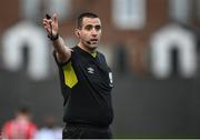 6 May 2022; Referee Adriano Reale during the SSE Airtricity League Premier Division match between Derry City and Bohemians at The Ryan McBride Brandywell Stadium in Derry. Photo by Stephen McCarthy/Sportsfile