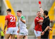 12 June 2022; Paul Walsh of Cork is shown a red card by referee Jerome Henry during the GAA Football All-Ireland Senior Championship Round 2 match between between Cork and Limerick at Páirc Ui Chaoimh in Cork. Photo by Eóin Noonan/Sportsfile