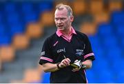 19 June 2022; Referee Garryowen McMahon during the TG4 All-Ireland SFC Group B Round 2 match between Armagh and Meath at Glennon Brothers Pearse Park in Longford. Photo by Ben McShane/Sportsfile