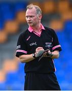 19 June 2022; Referee Garryowen McMahon during the TG4 All-Ireland SFC Group B Round 2 match between Armagh and Meath at Glennon Brothers Pearse Park in Longford. Photo by Ben McShane/Sportsfile