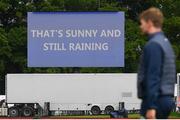 26 June 2022; A weather update on the screen during a rain delay at the LevelUp11 First Men's T20 International match between Ireland and India at Malahide Cricket Club in Dublin. Photo by Ramsey Cardy/Sportsfile