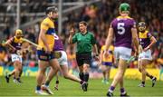 18 June 2022; Referee Colm Lyons during the GAA Hurling All-Ireland Senior Championship Quarter-Final match between Clare and Wexford at the FBD Semple Stadium in Thurles, Tipperary. Photo by Ray McManus/Sportsfile