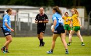 9 July 2022; Referee Kevin Phelan during the TG4 All-Ireland Ladies Football Senior Championship Quarter-Final between Donegal and Dublin at Páirc Seán Mac Diarmada in Carrick-on-Shannon, Leitrim. Photo by Eóin Noonan/Sportsfile