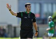7 August 2022; Referee John O'Halloran during the Kerry County Senior Hurling Championship Final match between Ballyduff and Causeway at Austin Stack Park in Tralee, Kerry. Photo by Brendan Moran/Sportsfile
