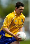 23 May 2004; Derek Connellan, Roscommon. Bank of Ireland Connacht Senior Football Championship, Roscommon v Sligo, Dr. Hyde Park, Co. Roscommon. Picture credit; Ray McManus / SPORTSFILE