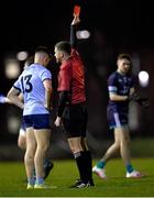 1 February 2023; Referee Conor Dourneen shows the red card to Daire Cregg of UCD during the HE GAA Sigerson Cup Quarter-Final match between TU Dublin and University College Dublin at TU Dublin Grangegorman in Dublin. Photo by Piaras Ó Mídheach/Sportsfile