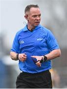 4 February 2023; Referee Chris Mooney during the Allianz Hurling League Division 1 Group B match between Antrim and Kilkenny at Corrigan Park in Belfast. Photo by Ramsey Cardy/Sportsfile