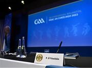 17 February 2023; A general view of the placecard of Pat Teehan, outgoing Leinster GAA chairman Pat Teehan and GAA presidential candidate, before the start of day one of the GAA Annual Congress 2023 at Croke Park in Dublin. Photo by Piaras Ó Mídheach/Sportsfile