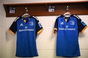 18 February 2023; The jerseys of Leinster players Jimmy O'Brien and Jordan Larmour are seen in the dressing room before the United Rugby Championship match between Leinster and Dragons at RDS Arena in Dublin. Photo by Harry Murphy/Sportsfile