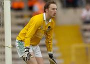 6 June 2004; Niall Tinney, Fermanagh goalkeeper. Bank of Ireland Ulster Senior Football Championship, Tyrone v Fermanagh, St. Tighernach's Park, Clones, Co. Monaghan. Picture credit; Damien Eagers / SPORTSFILE