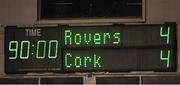 6 March 2023; The scoreboard showing the full-time score after the SSE Airtricity Men's Premier Division match between Shamrock Rovers and Cork City at Tallaght Stadium in Dublin. Photo by Piaras Ó Mídheach/Sportsfile