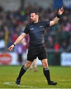 18 March 2023; Referee David Gough during the Allianz Football League Division 1 match between Armagh and Galway at Box-It Athletic Grounds in Armagh. Photo by Ben McShane/Sportsfile